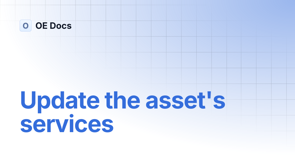 Update the asset's services | OE Docs